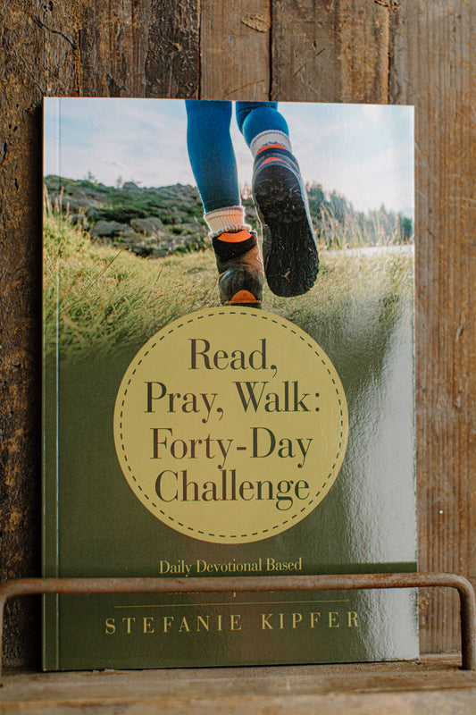 Read, Pray, Walk: Forty-Day Challenge Devotional